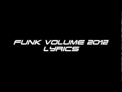 Funk Volume 2012 Lyrics