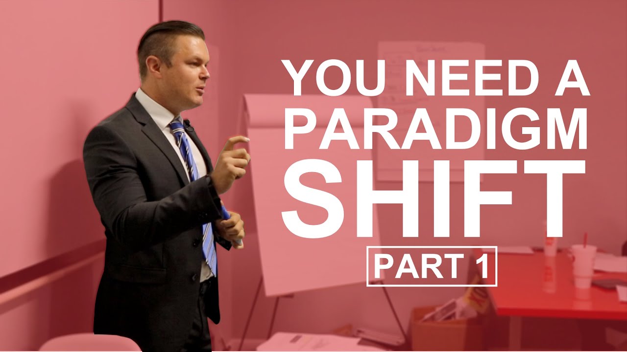 You NEED a Paradigm Shift!