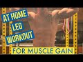AT HOME LEG WORKOUT FOR MUSCLE GAIN