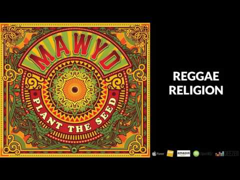 MAWYD - REGGAE RELIGION [Album "Plant The Seed - OFFICIEL]
