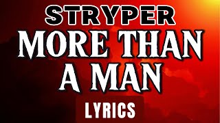 More Than A Man (Lyrics) ~ Stryper