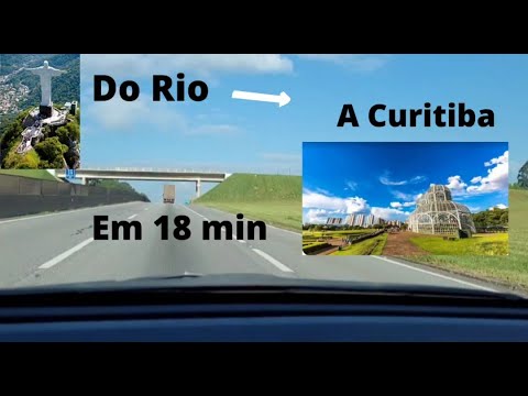 Viajando do Rio de Janeiro a Curitiba em 18minutos.Da Serra das Araras - RJ até o Centro de Curitiba