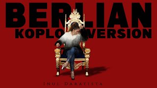 Download lagu BERLIAN - Inul Daratista [KOPLO VERSION] mp3