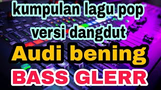 Download lagu kumpulan lagu pop versi dangdut kalem masakini cocok buat teman ngopi mp3
