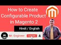Magento 2 Add Configurable Products Tutorial For Beginners To Advanced Magento2 Magentoecommerce