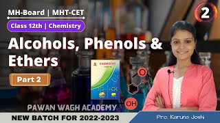 Alcohols, Phenols and Ethers | Class 12th Chemistry | Part 2