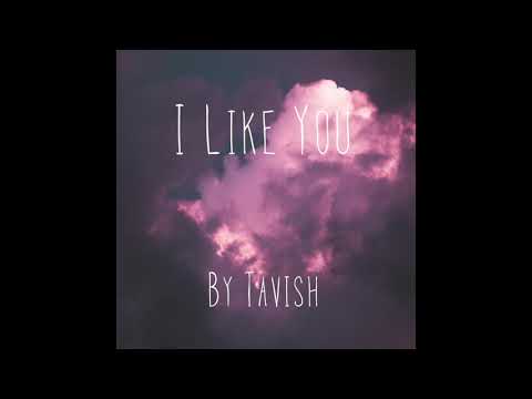 Tavish - I Like You
