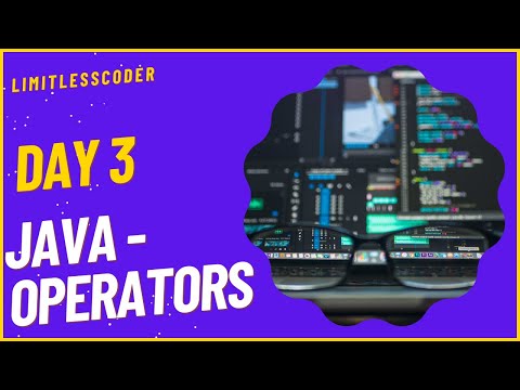 Java Operators Day 3 Limitlesscoder