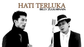 Download lagu Billy Zulkarnan - Hati Terluka mp3
