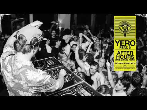 YERO featuring 9 - After Hours (Dave Winnel Remix)
