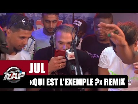 Jul - Freestyle "Qui est l’exemple ?" Remix [Part 3] #PlanèteRap