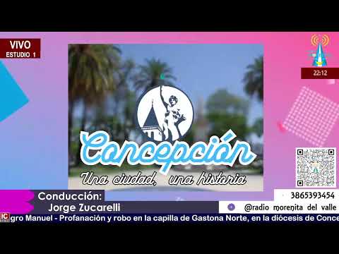 CONCEPCION, UNA CIUDAD, UNA HISTORIA - 21-10-2025
