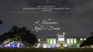 "A Midsummer Night's Dream" presented by Rice University Department of Visual and Dramatic Arts