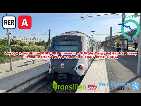 [RER A] MI09 STIF mission TOUR - Cergy-le-Haut à Poissy (Travaux Week-ends du 09-10/07 et 16-17/07)