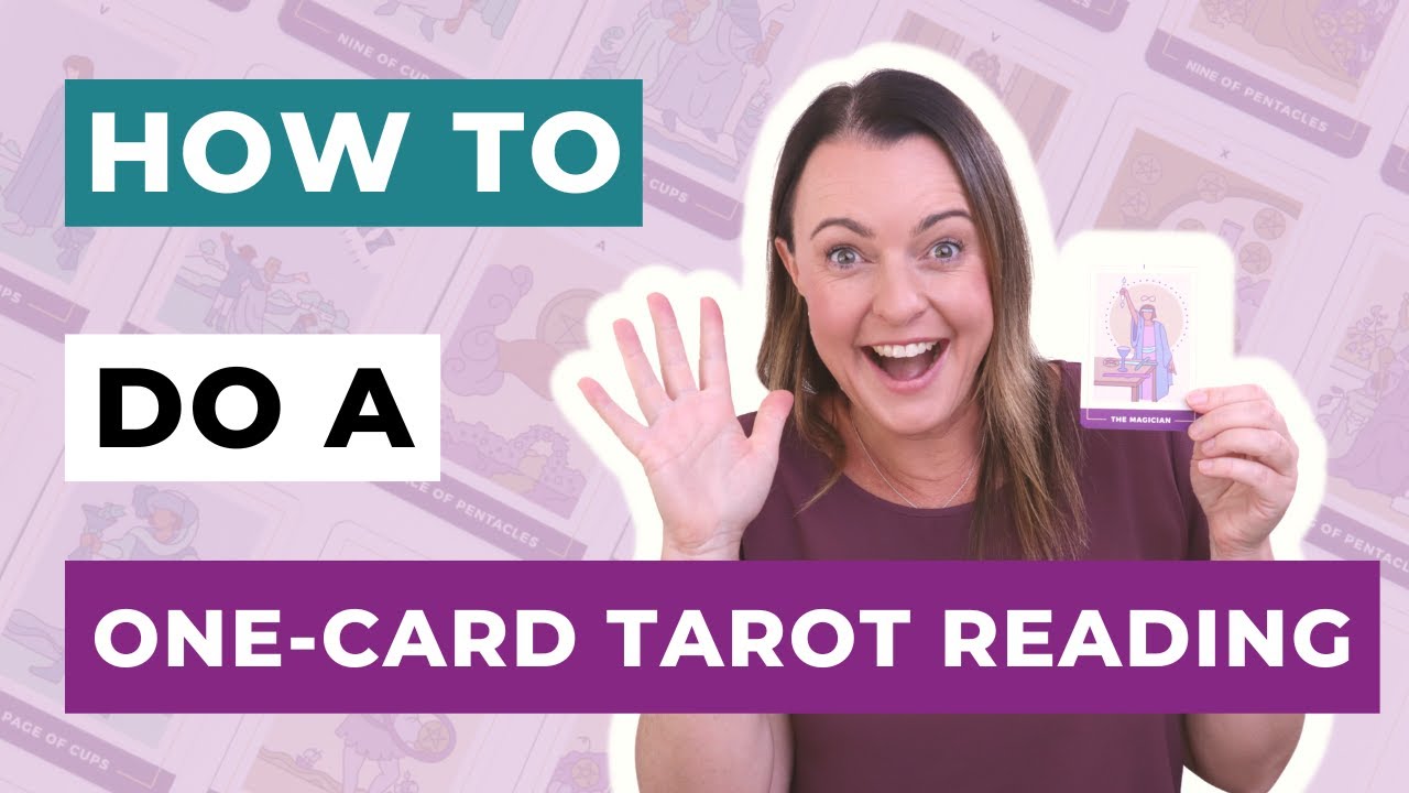 How To Do a 1-Card Tarot Reading – Even if You’re Completely New to Tarot