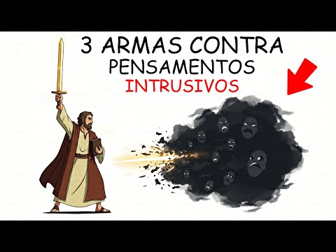 3 Armas Espirituais Para Calar Pensamentos Intrusivos
