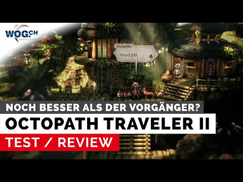 Octopath Traveler II - Test: Noch besser als der Vorgänger?