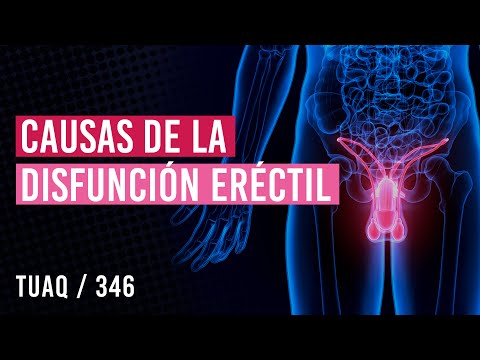 Causas de la #DISFUNCIÓN #ERÉCTIL