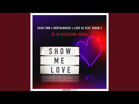 Show Me Love (DJ Blackstone Remix)