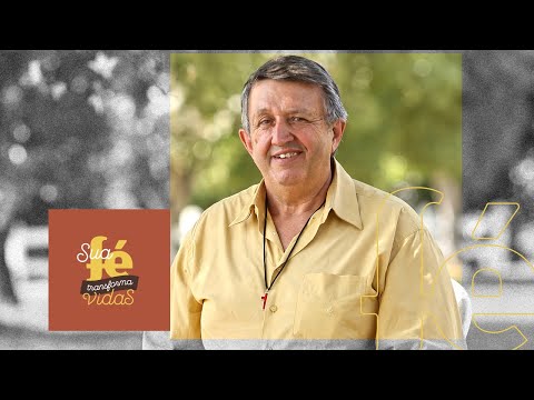 Sua fé transforma vidas - Testemunho Antônio Petená