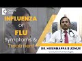 Influenza Symptoms & Treatment| How To Know If You Have Flu? - Dr.Hirennappa B Udnur|Doctor's Circle