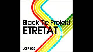 Black Tie Projekt - Shine (Original Mix) [Lo kik Records]