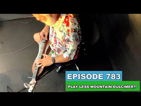 Play LESS Mountain Dulcimer? - Dulcimerica 783