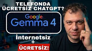 Google Gemma 4 Telefona Nasıl Kurulur? İnternetsiz ve Bedava! (2026)