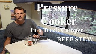 Truck Camper Beef Stew Hawkins Pressure Cooker