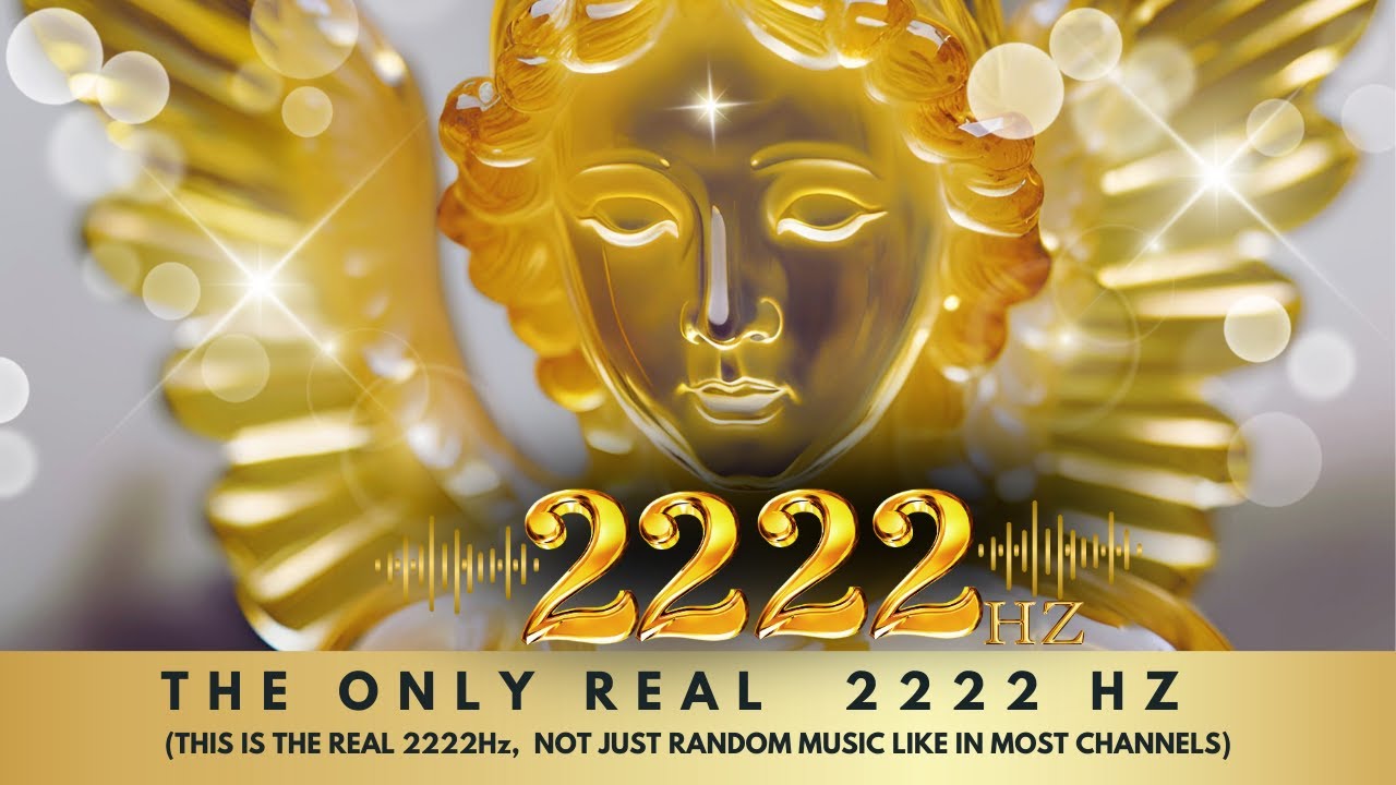 2222 Hz - The Divine Frequency - 1 hour - Golden Light - No Music background BS - TRUE FREQUENCY