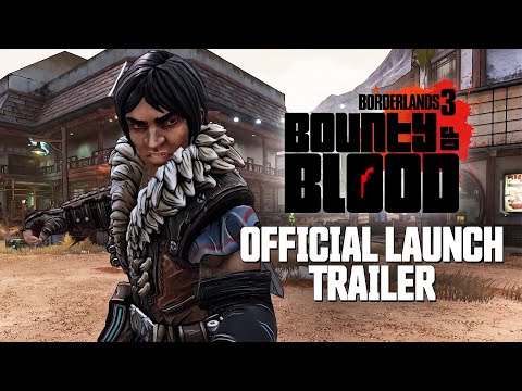 Borderlands 3 - Bounty of Blood Official Launch Trailer thumbnail