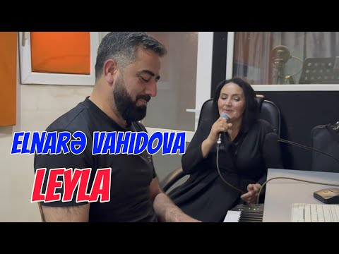 Elnare Vahidova - Leyla (qonce dodaqlarina)