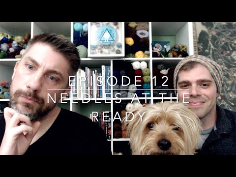 Needles at the Ready: Episode 12