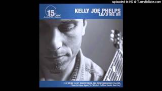 Kelly Joe Phelps - Leavin&#39; Blues