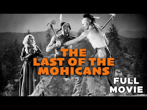 The Last Of The Mohicans | FULL MOVIE | Frontier American Adventure Drama