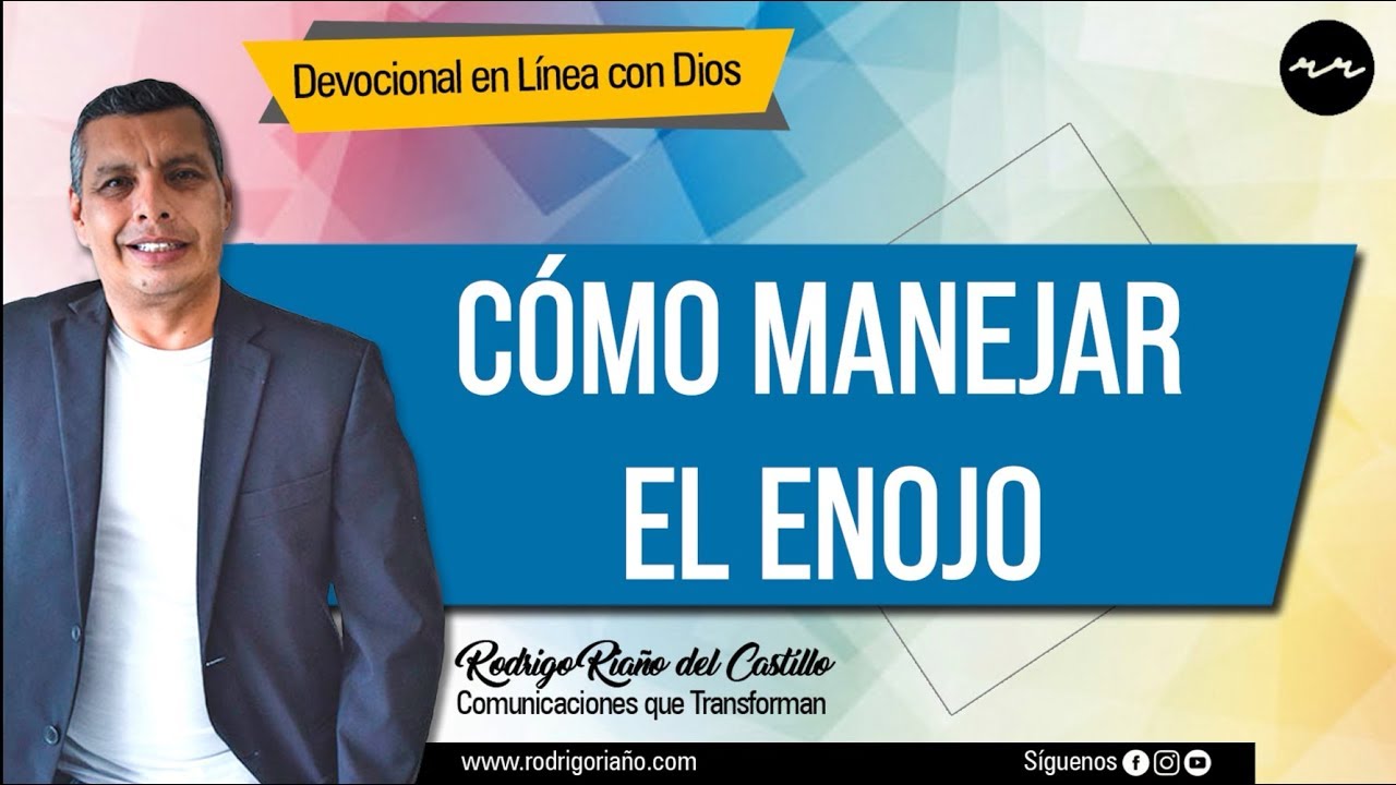 COMO MANEJAR EL ENOJO 📺 nuestro  devocional de hoy