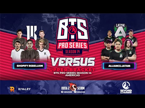 Shopify Rebellion vs Alliance.LATAM - BTS Pro Series Season 14: Americas - Playoffs - UB - BO3