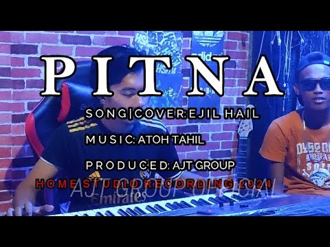 PITNA [ Cover EJIL ] AJT GROUP 2024 Official Music Video