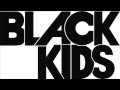 Black Kids - Hit the Heartbreaks 