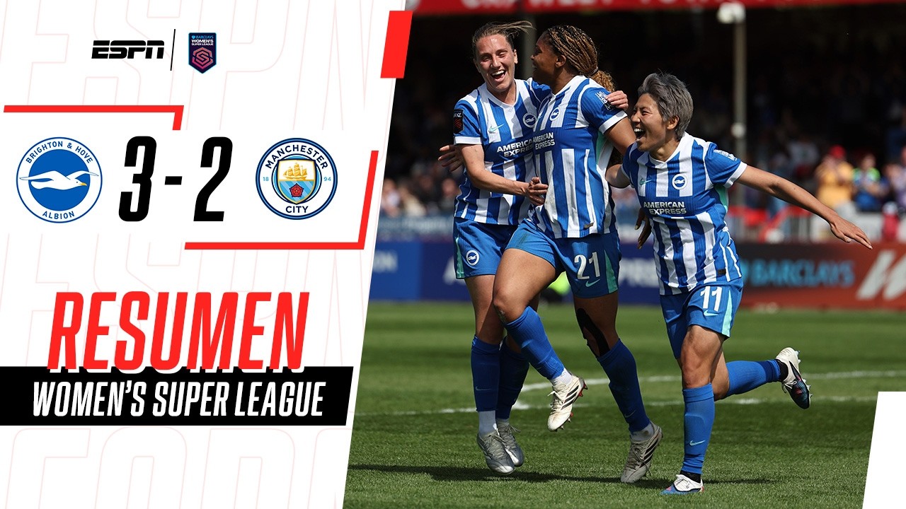 ENORME VICTORIA DE BRIGHTON CONTRA LAS LÍDERES DE LA WSL | Brighton 3-2 Manchester City | RESUMEN