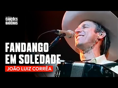 FANDANGO EM SOLEDADE - JOÃO LUIZ CORRÊA