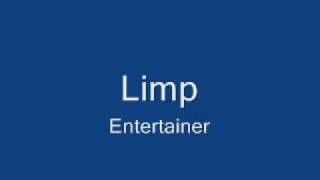 Limp - Entertainer
