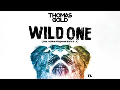 Thomas Gold feat. Alisha Pillay & EMMA LX - Wild One (Official Audio)