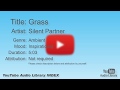 Grass Silent Partner Ambient Inspirational YouTube Audio Library BGM