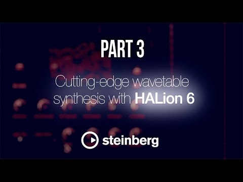 Sampling with HALion 6 - pt 3: Cutting-edge wavetable synthesis