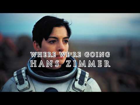 Hans Zimmer - Where We’re Going - Interstellar - Main Theme (Ambient Soundtrack & Theme Music)