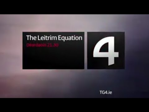 Leitrim Equation TG4 promo