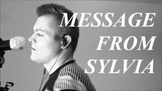 MESSAGE FROM SYLVIA - RIGHT HERE AND NOW (VOCAL COVER)
