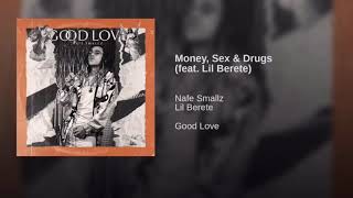 Nafe Smallz - Money, Sex &amp; Drugs (feat. Lil Berete) (Official Audio)