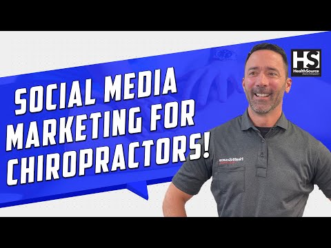 Social Media Marketing for Chiropractors (2022)